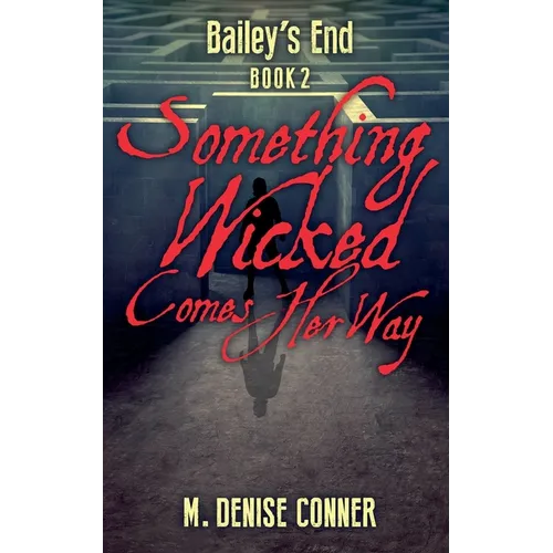 Something Wicked Comes Her Way