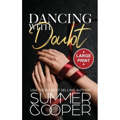 Dancing With Doubt: A Billionaire Best Friend's Brother Contemporary Romance (Large Print Hardback)
