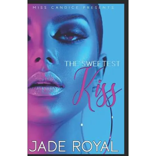 The Sweetest Kiss