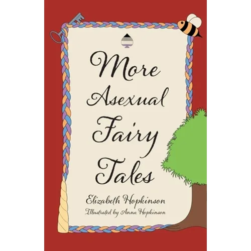 More Asexual Fairy Tales