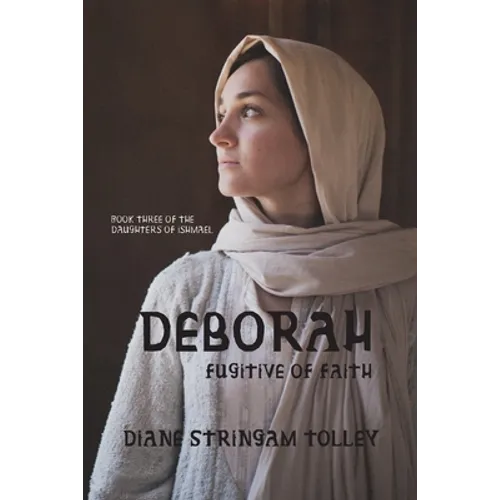 Deborah: Fugitive of Faith