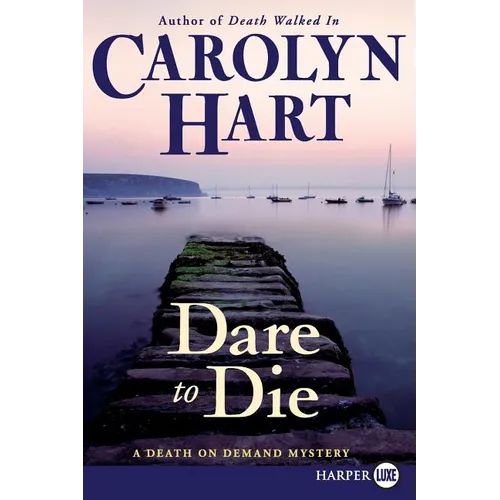 Dare to Die: A Death on Demand Mystery