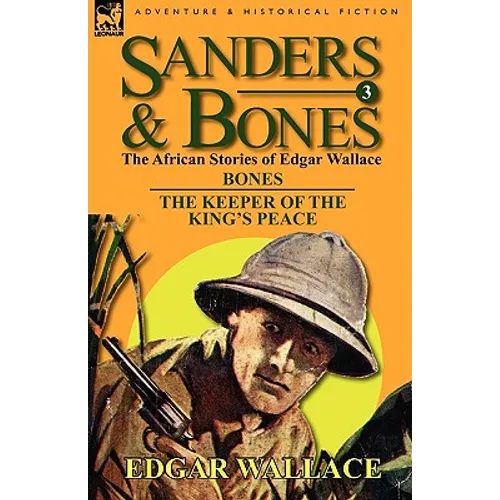 Sanders & Bones-The African Adventures: 3-Bones & the Keepers of the King's Peace