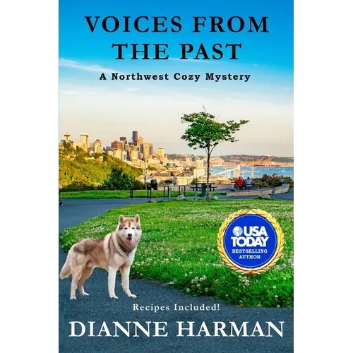 Voices From The Past: A Northwest Cozy Mystery