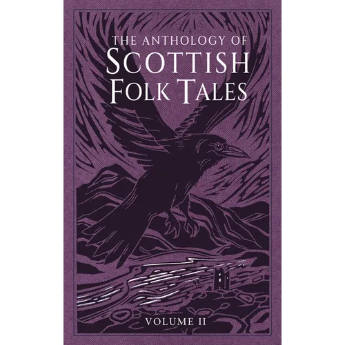 The Anthology of Scottish Folk Tales: Volume II: Volume II