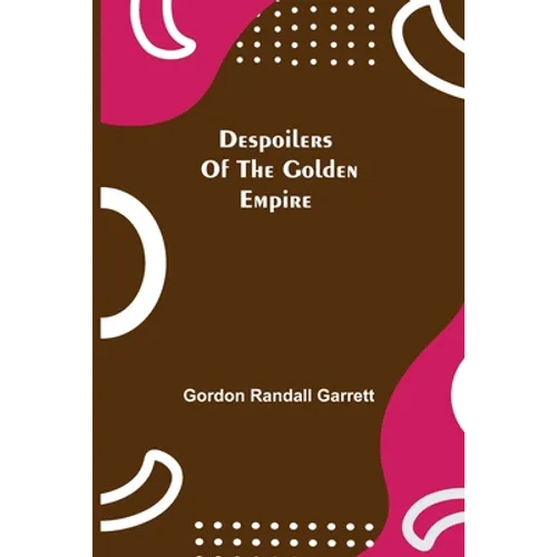 Despoilers Of The Golden Empire
