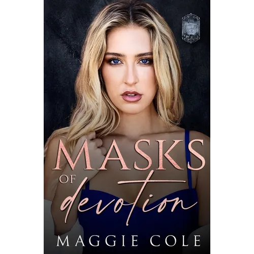 Masks of Devotion: A Second Chance Dark Family Saga