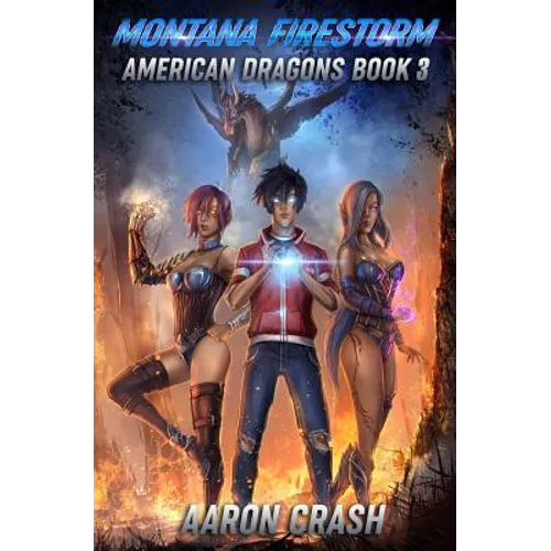 Montana Firestorm: An Urban Fantasy Harem Adventure