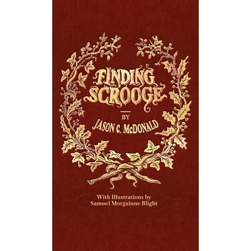 Finding Scrooge: or Another Christmas Carol