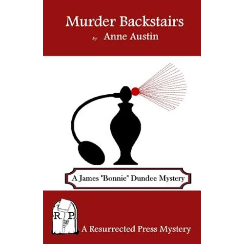 Murder Backstairs: A James "Bonnie" Dundee Mystery