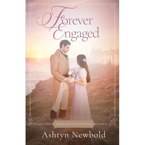 Forever Engaged: A Regency Romance