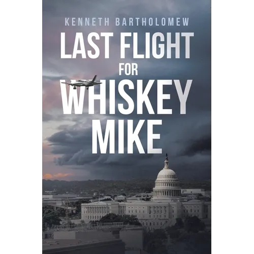 Last Flight for Whiskey Mike