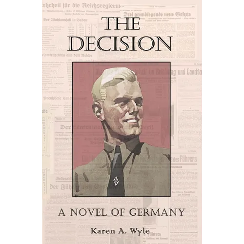The Decision: A Novel of Germany