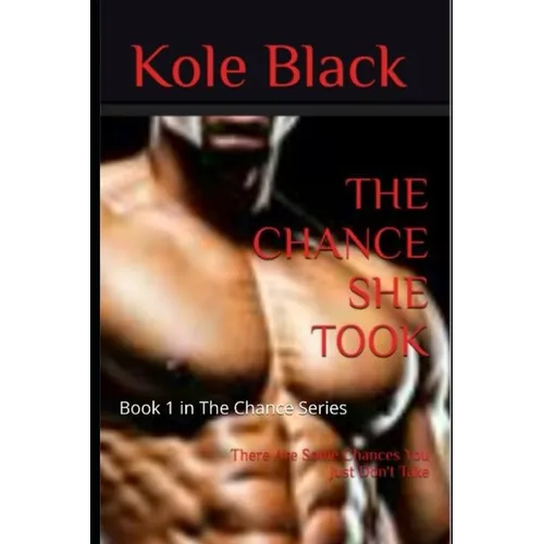 The Chance She Took: Book 1 in The Chance Series