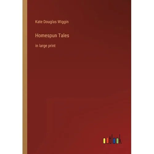 Homespun Tales: in large print