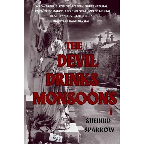 The Devil Drinks Monsoons