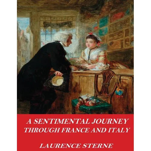 A Sentimental Journey Through France and Italy