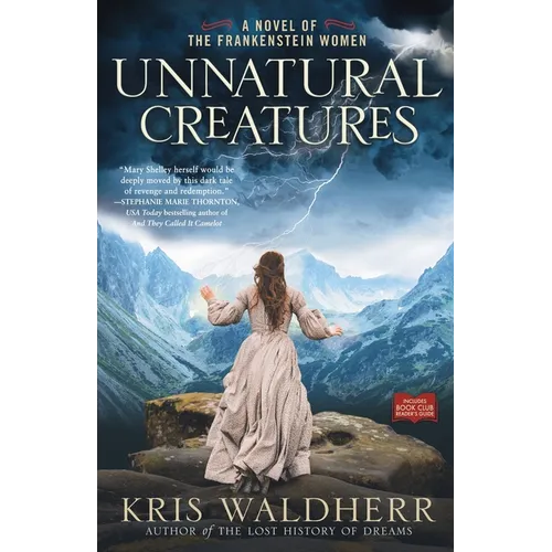 Unnatural Creatures: A Novel of the Frankenstein Women