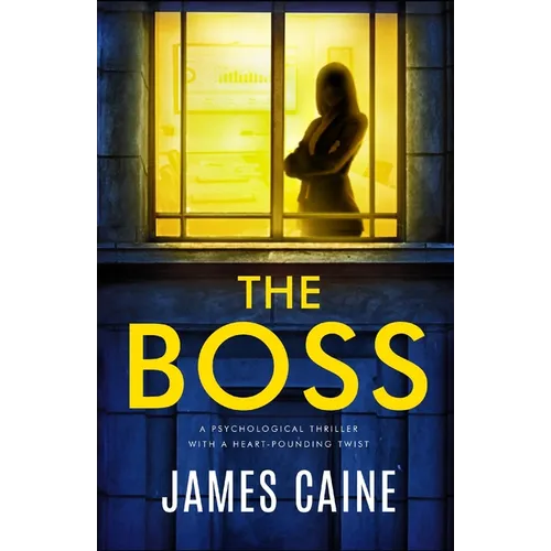 The Boss: A psychological thriller with a heart-pounding twist