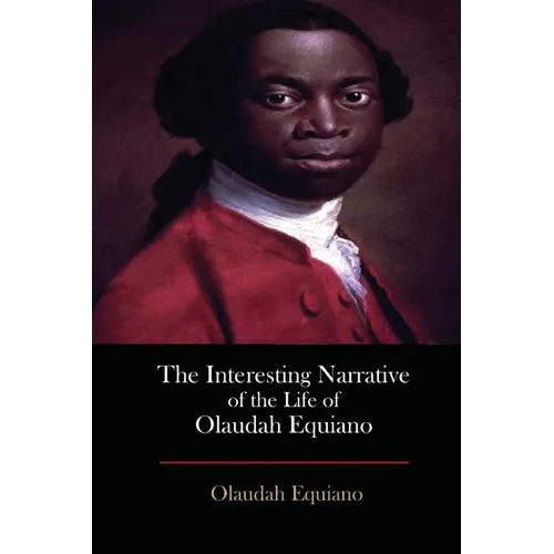 The Interesting Narrative of the Life of Olaudah Equiano