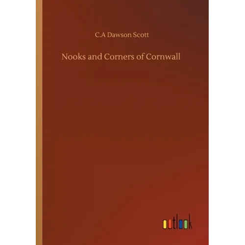 Nooks and Corners of Cornwall