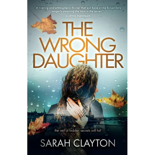 The Wrong Daughter: The veil of hidden secrets will fall