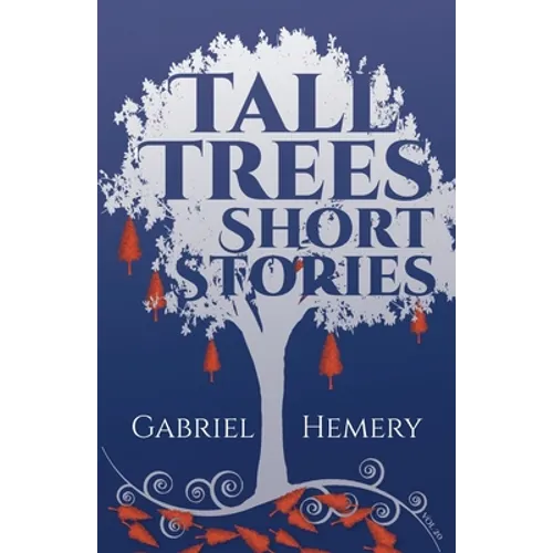 Tall Trees Short Stories: Volume 20
