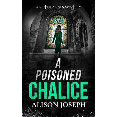 A Poisoned Chalice: a gripping British crime mystery full of twists