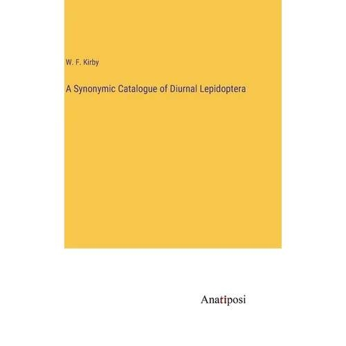 A Synonymic Catalogue of Diurnal Lepidoptera