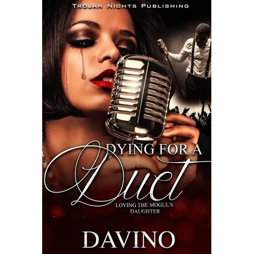 Dying for a Duet: Loving The Mogul's Daughter