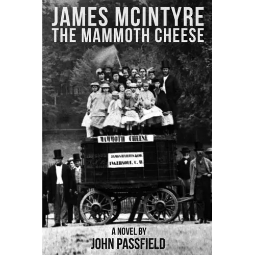 James McIntyre: The Mammoth Cheese