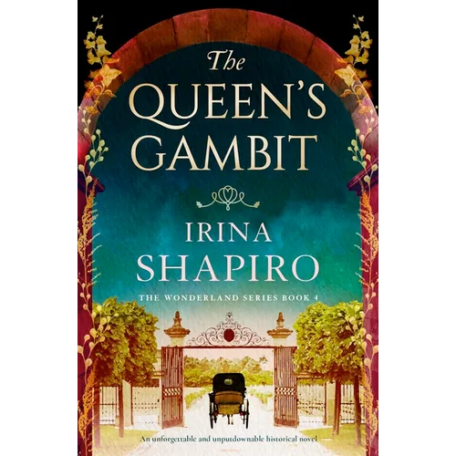 The Queen's Gambit: An Unforgettable and Unputdownable Historical Novel