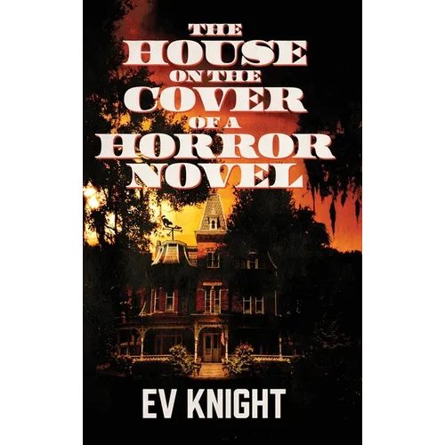 The House on the Cover of a Horror Novel