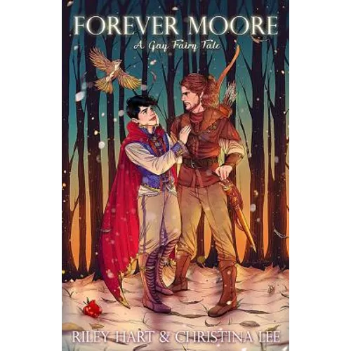 Forever Moore: A Gay Fairy Tale