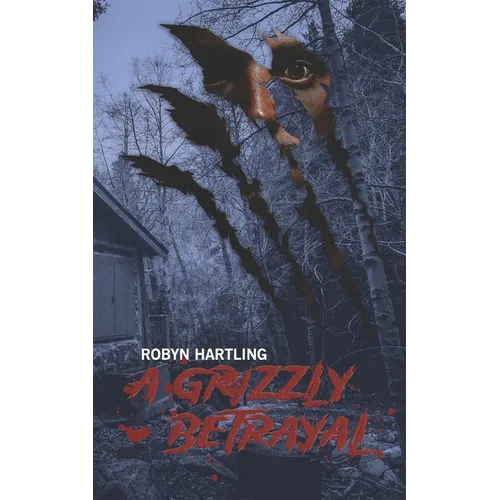 A Grizzly Betrayal