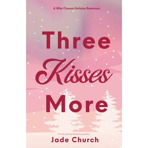 Three Kisses More