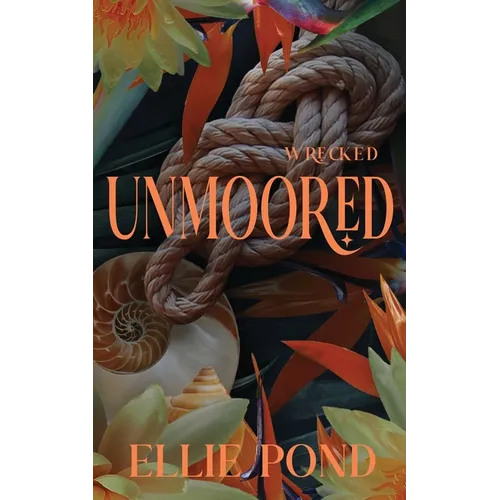 Unmoored