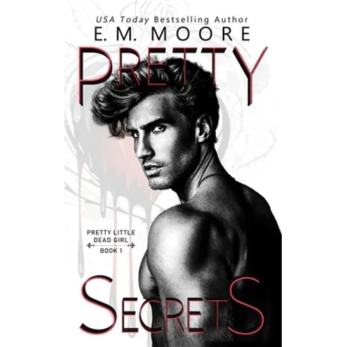 Pretty Secrets: A Dark College Romance