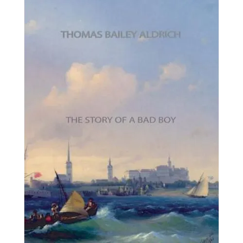The Story of a Bad Boy