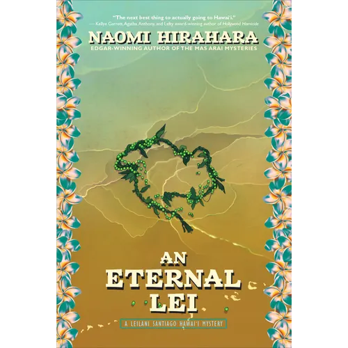 An Eternal Lei: A Leilani Santiago Hawai'i Mystery