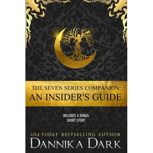 The Seven Series Companion: An Insider's Guide