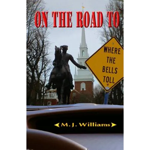 On the Road to Where the Bells Toll