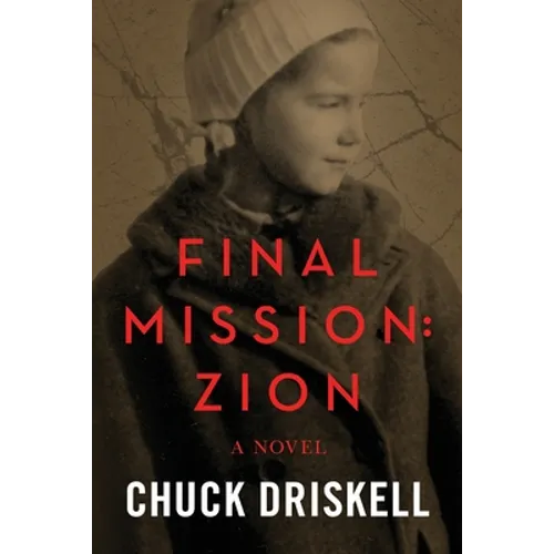 Final Mission: Zion: The Pale Horse Saga