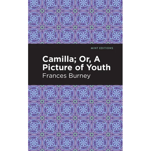 Camilla; Or, a Picture of Youth