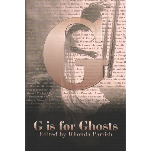 G is for Ghosts