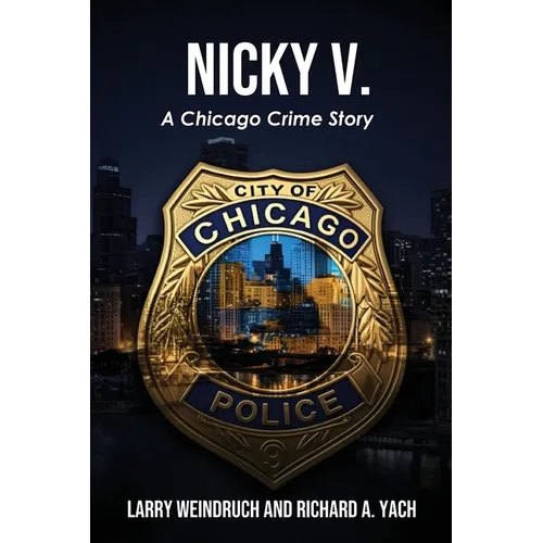 Nicky V: A Chicago Crime Story