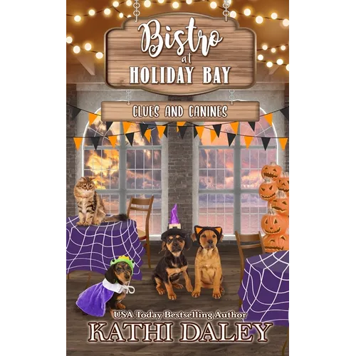 The Bistro at Holiday Bay: Clues and Canines