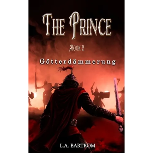 The Prince Book 2: Götterdämmerung