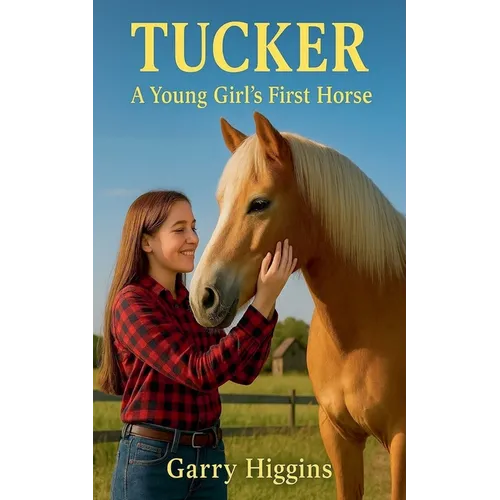 Tucker, A Young Girls First Horse