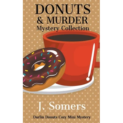Donuts and Murder Mystery Collection - Books 1-4
